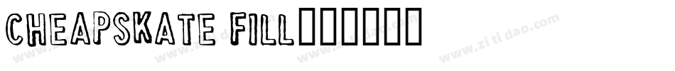 Cheapskate Fill字体转换
